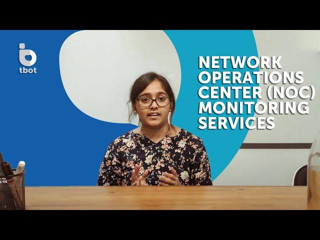 Network Operations Center (NOC) Monitoring Services