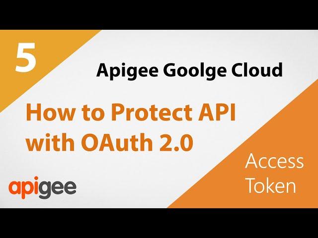 How to Protect an API with OAuth 2.0 | Google Cloud Apigee Tutorial