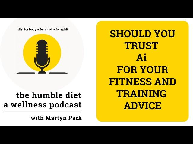 Podcast Ep 103: Should you trust Ai apps for Training & Coaching?