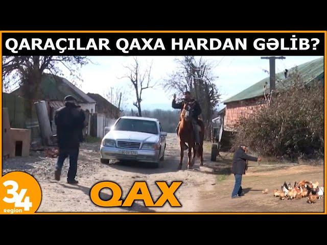 Qax şəhəri Qaraçılar haqqında - Qaraçılar Qaxa hardan gəliblər?