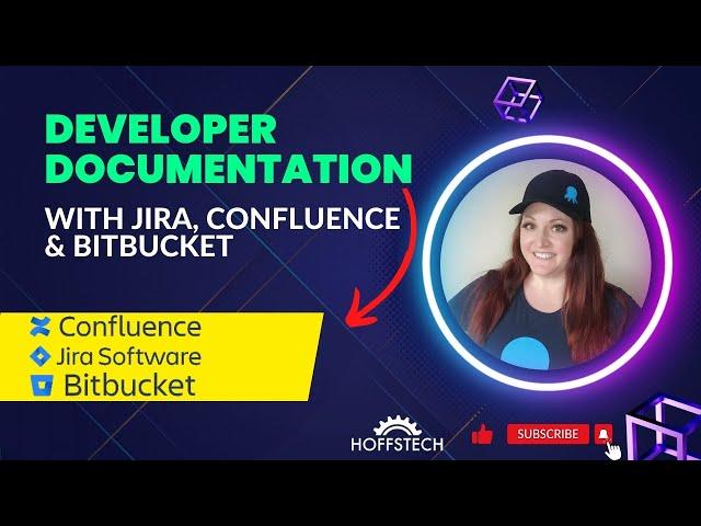 Writing Developer Documentation with Jira, Confluence and Bitbucket