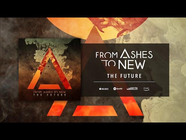 From Ashes To New - The Future (Official Audio)