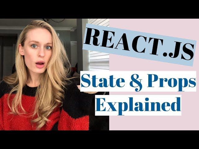 What Is The Difference Between Reactjs State and Props?