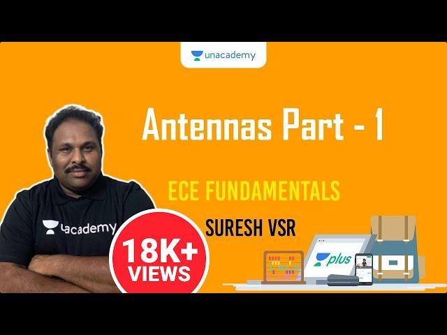 Antennas Part -1 | ECE Fundamentals | Suresh VSR