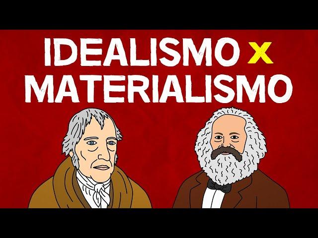 Idealismo x Materialismo Histórico-Dialético | Marx e Hegel