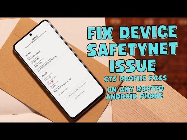 Guaranteed SafetyNet Pass with Updated Play Integrity Fix (2024) | ROOT REQUIRED