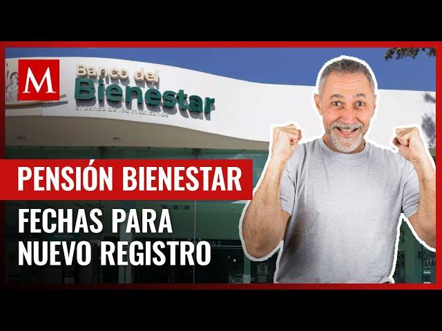 Estas son las fechas y requisitos para el registro de la Pensión del Bienestar