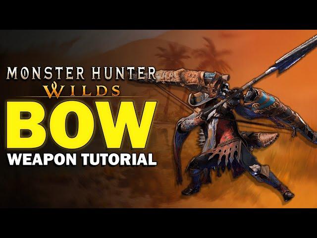 Monster Hunter Wilds | Bow Tutorial