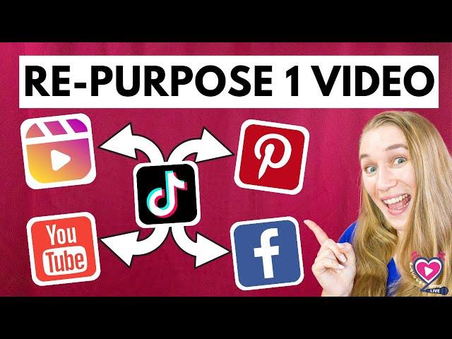 REPURPOSE 1 VIDEO for ALL SOCIAL MEDIA Platforms - IG Reel, FB, Pinterest Story, Youtube Shorts