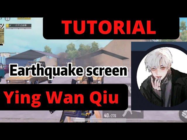 Ying Wan Qiu starter pack?? Earthquake screen｜TUTORIAL｜PUBGMOBILE｜5 Fingers Claw｜