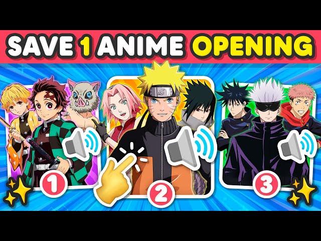 Save One Anime Opening  What do you prefer? The most popular animes 