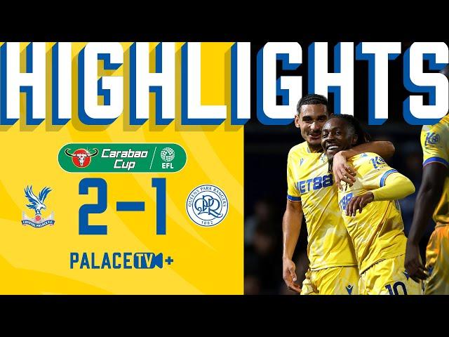 Nketiah's FIRST GOAL for the Eagles  | Carabao Cup Highlights QPR 1-2 Crystal Palace