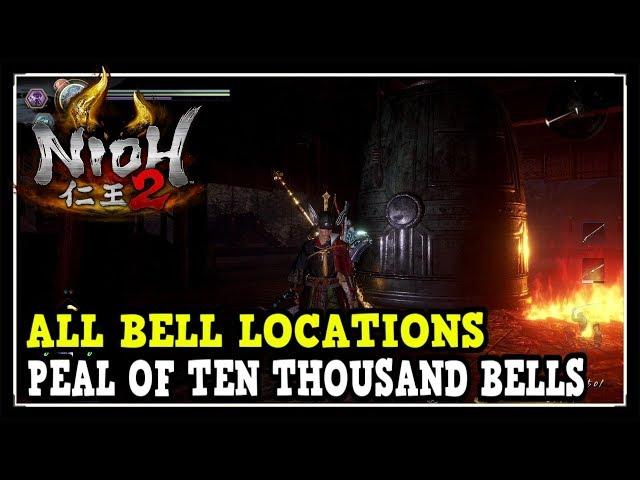 Nioh: 2 Peal of Ten Thousand Bells Locations in Nioh 2 (Peal of Ten Thousand Bells Trophy)