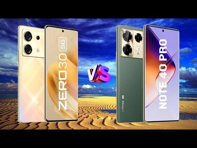 Infinix Zero 30 5G Vs Infinix Note 40 Pro