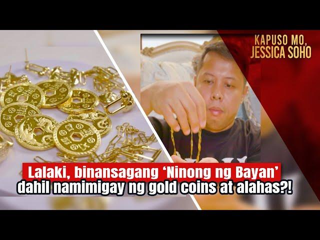 Binansagang "Ninong ng Bayan," namimigay raw ng gold coins at alahas?! | Kapuso Mo, Jessica Soho