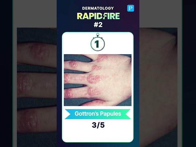 Dermatology Rapid Fire #2