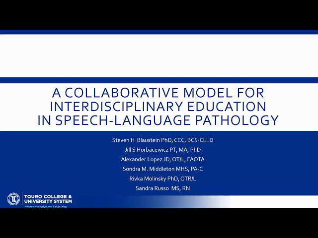 A Collaborative Model for Interdisciplinary Education in Speech-Language Pathology: The Time Is Now