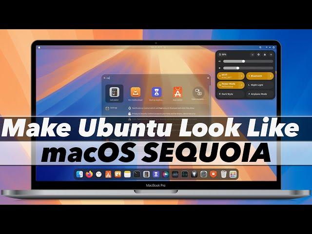 How to Make Ubuntu Look Like MacOS SEQUOIA (NEW)