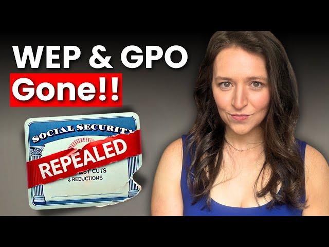 Major Social Security Reform—WEP and GPO Eliminated! How Are You Affected?