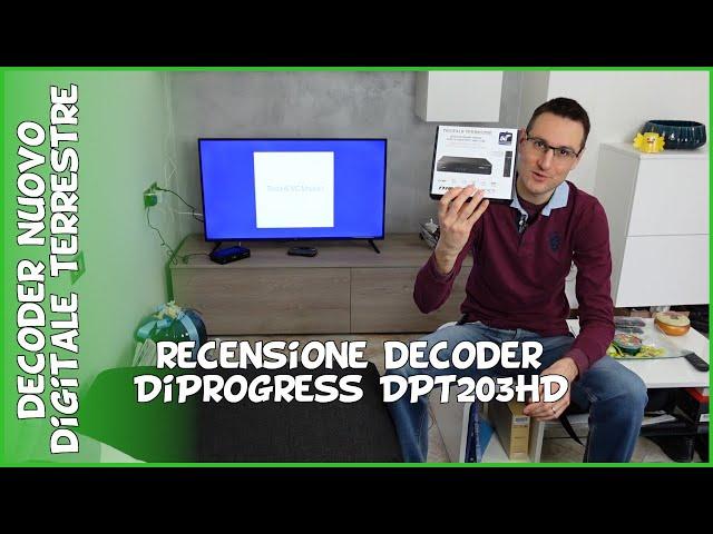 Recensione decoder Diprogress Dpt203Hd per nuovo digitale terrestre dvb t2 Main 10 HEVC 10 bit