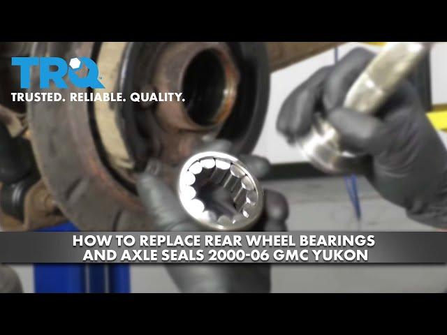 How to Replace Rear Wheel Bearings and Axle Seals 2000-06 GMC Yukon