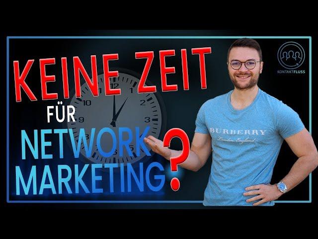 REALTALK: Keine Zeit gibt es im Network Marketing nicht!