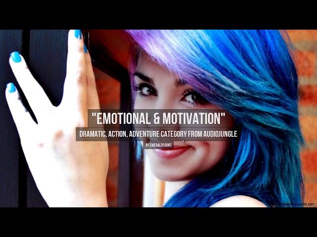 Emotional & Motivation - Music from Audiojungle