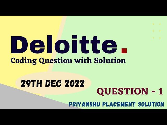 Deloitte 29th Dec 2022 Coding Question with Solution #1 | Deloitte coding assessment | Deloitte 2023