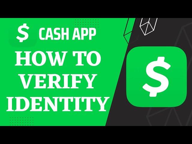 How to Verify Identity in Cash App | 2023