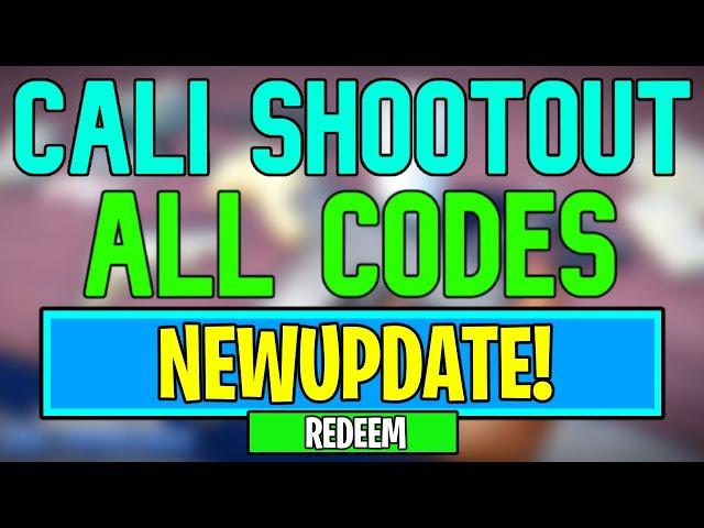 New Cali Shootout Codes | Roblox Cali Shootout Codes (June 2024)