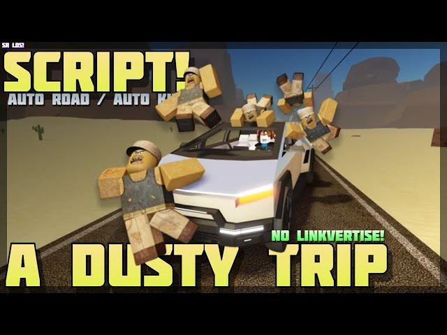 [New! ️] A Dusty Trip Script Exploit  No Linkvertise! Auto Road / Auto Kill  PC & Mobile! (2024)