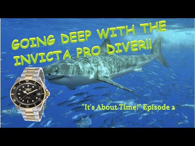 INVICTA PRO DIVER: 2 YEAR REVIEW!! "It's About Time!" Episode 02