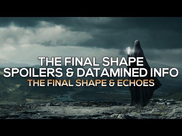The Final Shape & Episode: Echoes - Spoilers & Datamined Info [Destiny 2]