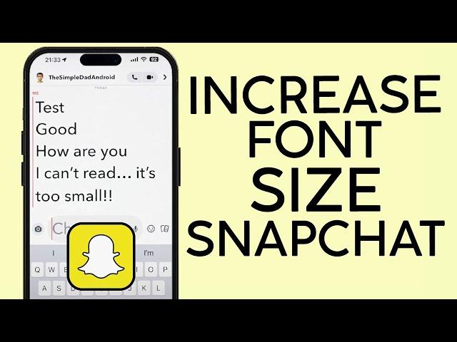 How to Increase Font Size on Snapchat and Make Chat Easier to Read (2023)