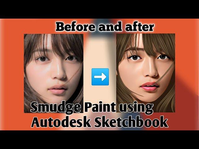 3D SMUDGE PAINT SKIN TONE TUTORIAL USING AUTODESK SKETCHBOOK (PART 1)