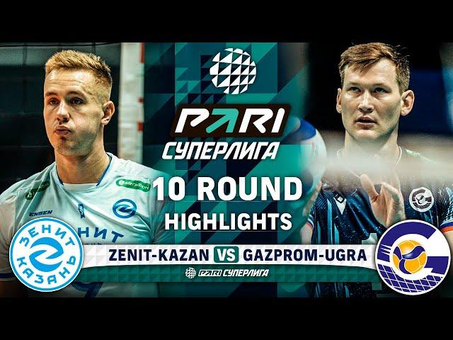 Zenit-Kazan vs. Gazprom-Ugra | HIGHLIGHTS | 10 Round | Pari SuperLeague 2025