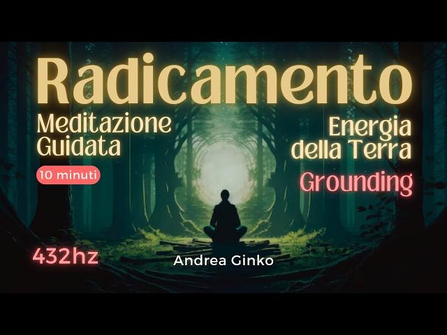  Potente Meditazione per il Radicamento e l'Energia del Primo Chakra - 10 Min