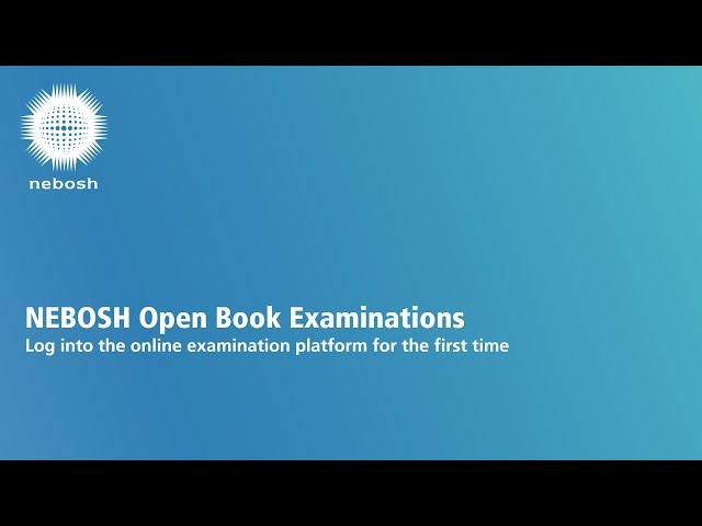 NEBOSH OBE: Log into the online examination platform, desktop