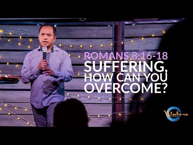 Glory Over Suffering - Romans 8:16-18 | Life In Christ || Lemuel Ayudtud