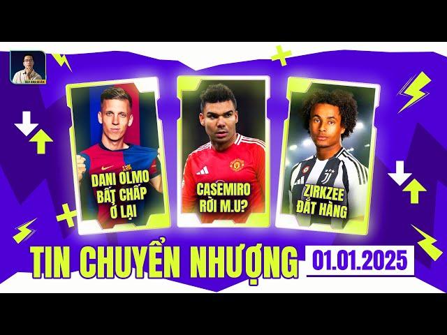 TIN CHUYỂN NHƯỢNG 1/1: DANI OLMO BẤT CHẤP Ở LẠI, CASEMIRO RỜI MU, ZIRKZEE ĐẮT HÀNG