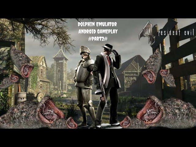 Resident Evil 4 Dolphin Mmj Android Gameplay part 2