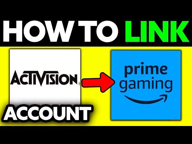 How To Link Activision Account to Prime Gaming (2024)