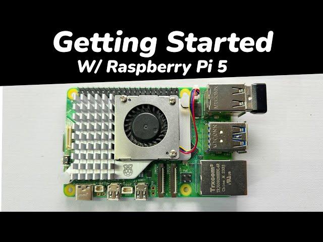 Raspberry Pi 5 Getting Started // How to Setup a Raspberry Pi 5