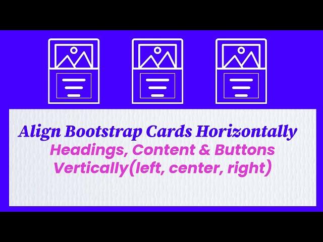 Align Cards Horizontally Using Bootstrap