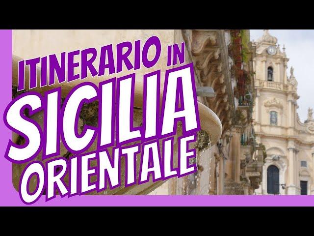 Sicilia Orientale: cosa vedere in un tour di una settimana