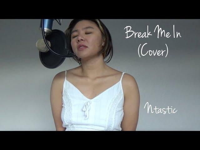 Ntastic | Break Me In - Meg & Dia | Cover