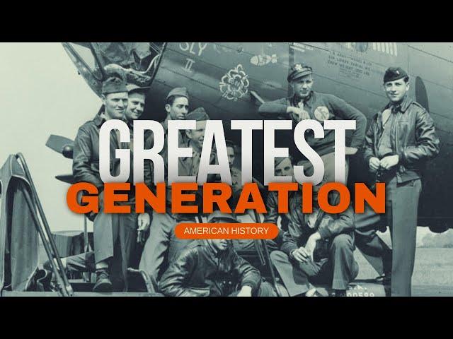 The Greatest Generation