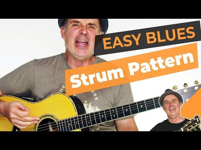 Easy Acoustic Blues Strum Pattern [guitar Strumming Lessons]