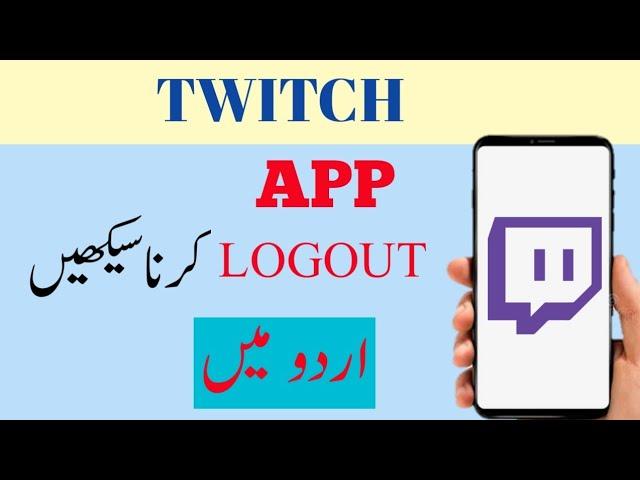 Twitch - how to sign out | log out twitch tutorial