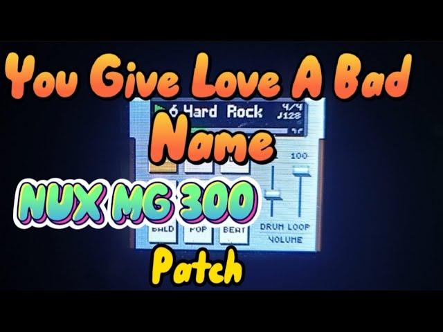 Nux MG 300 Patch | You Give Love A Bad Name - Bon Jovi | JanRock Studio | NUX